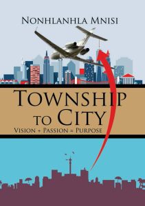 Township to City –Vision +Passion = Purpose