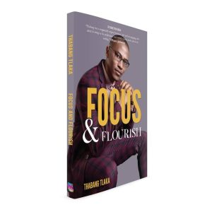 Focus And Flourish With Author And Psychologist Thabang Tlaka