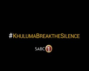 #KhulumaBreaktheSilence