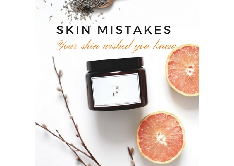 Skin Mistakes To Avoid