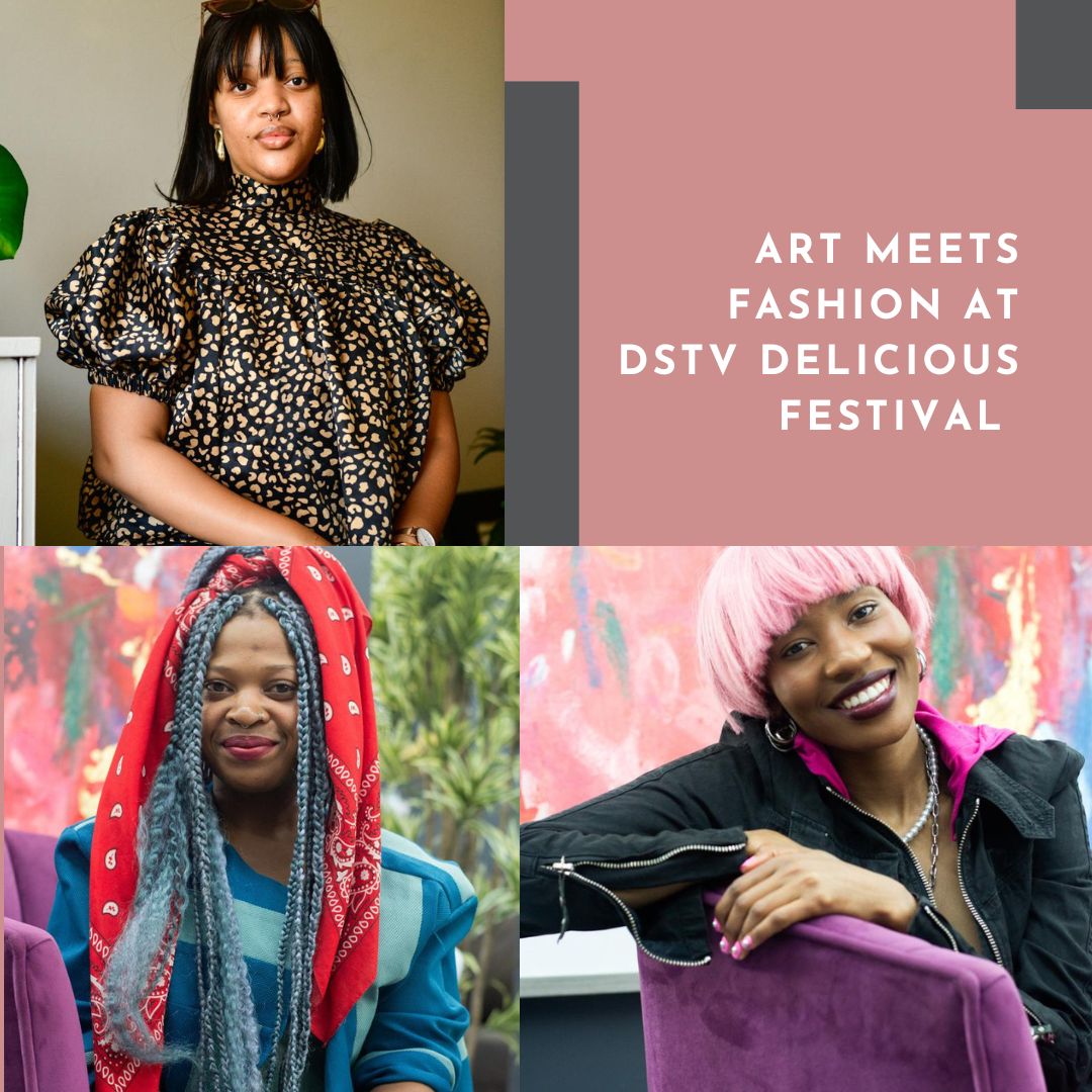 Art Meets Fashion at DStv Delicious Festival